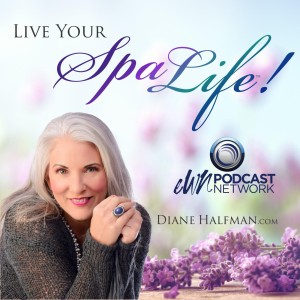 Live Your SPAlife ‎with DIANE HALFMAN