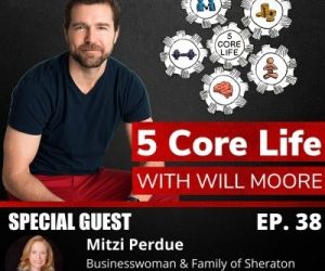 5 Core Life with WILL MOORE