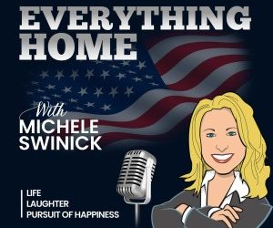 Everything Home with MICHELE SWINICK (Part-2)