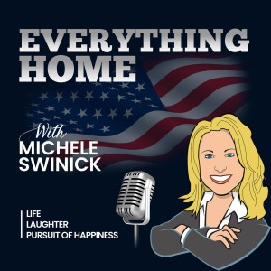 Everything Home with MICHELE SWINICK (Part-2)