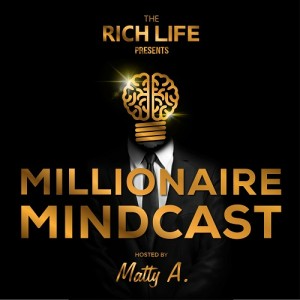 Millionaire Mindcast with MATT AITCHISON