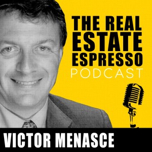 Real Estate Espresso with VICTOR MENASCE (Part-2)