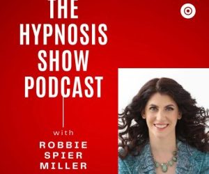 The Hypnosis Show Podcast with ROBBIE SPIER MILLER