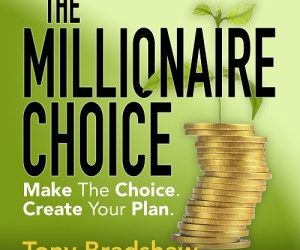 The Millionaire Choice with TONY BRADSHAW