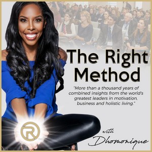 The Right Method with DHOMONIQUE MURPHY