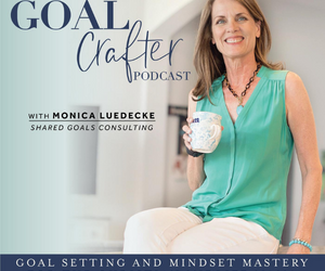The Goal Crafter with MONICA LUEDECKE