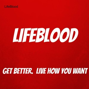 LifeBlood by GEORGE GROMBACHER