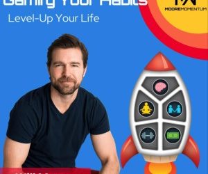 Gamify Your Habits by WILL MOORE – Episode #176
