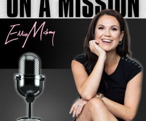 On a Mission Podcast by ELLIE McKAY