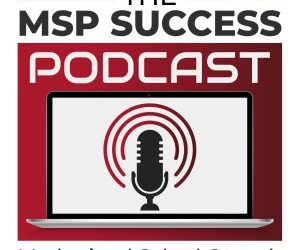 MSP Success Podcast by MSP SUCCESSS MAGAZINE