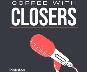 Coffee with Closers BY PINKSTON