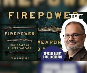 Firepower: Muskets To Nukes | Paul Lockhart (TPC #1,424)