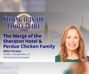 The Merge of the Sheraton Hotel & Perdue Chicken Family w/ Mitzi Perdue