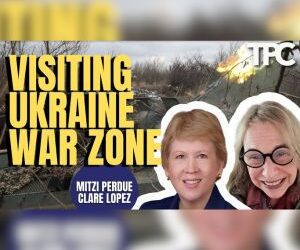 Visiting Ukraine | Mitzi Perdue & Clare Lopez (TPC #1,472)