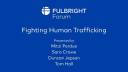Fulbright Forum - Fighting Human Trafficking | Mitzi Perdue | Fulbright Association